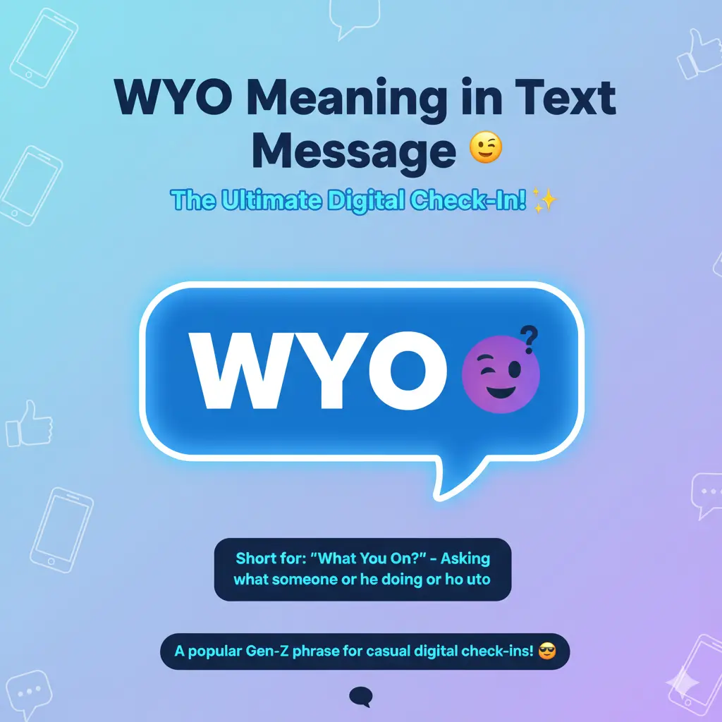 WYO Meaning in Text Message