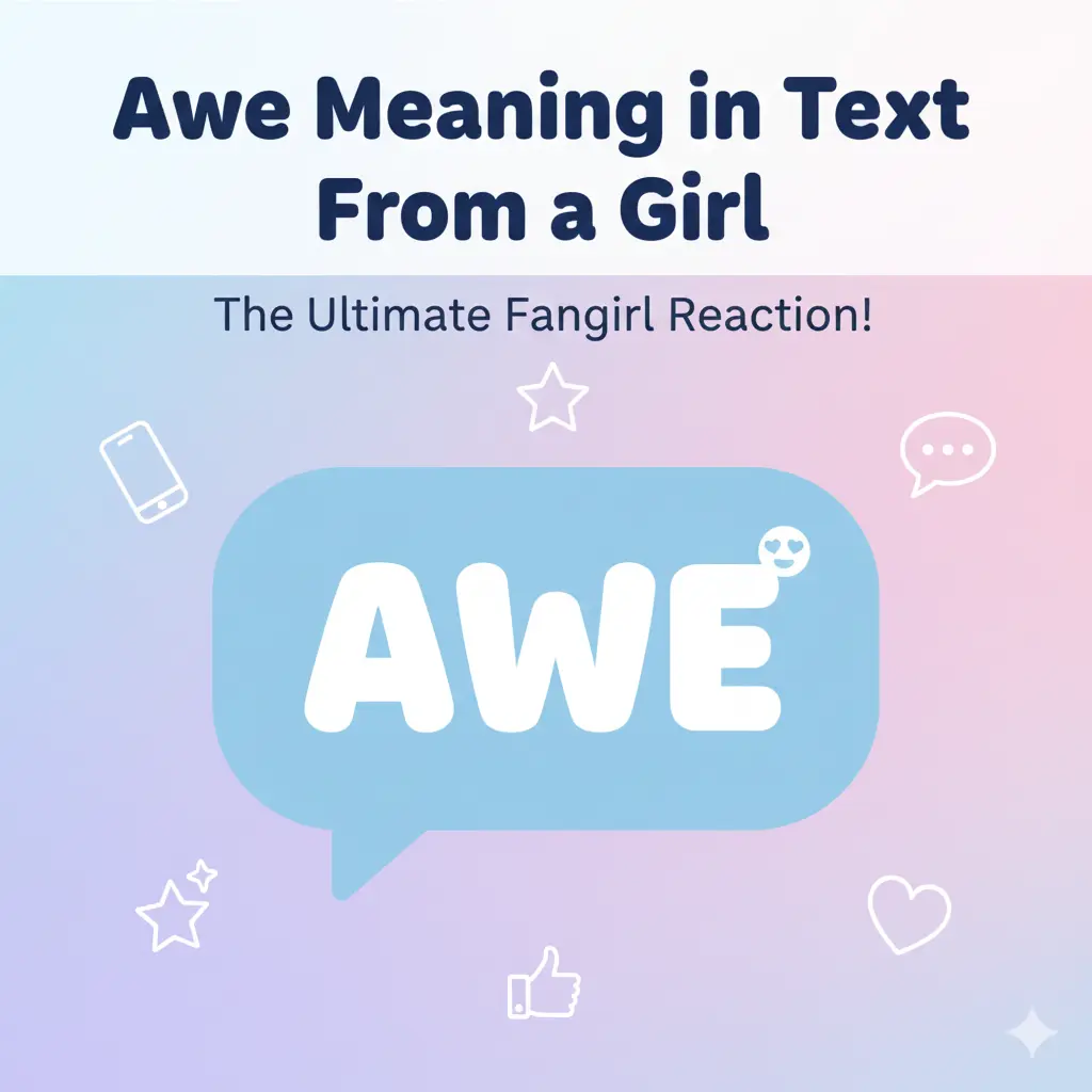 Awe Meaning in Text From a Girl