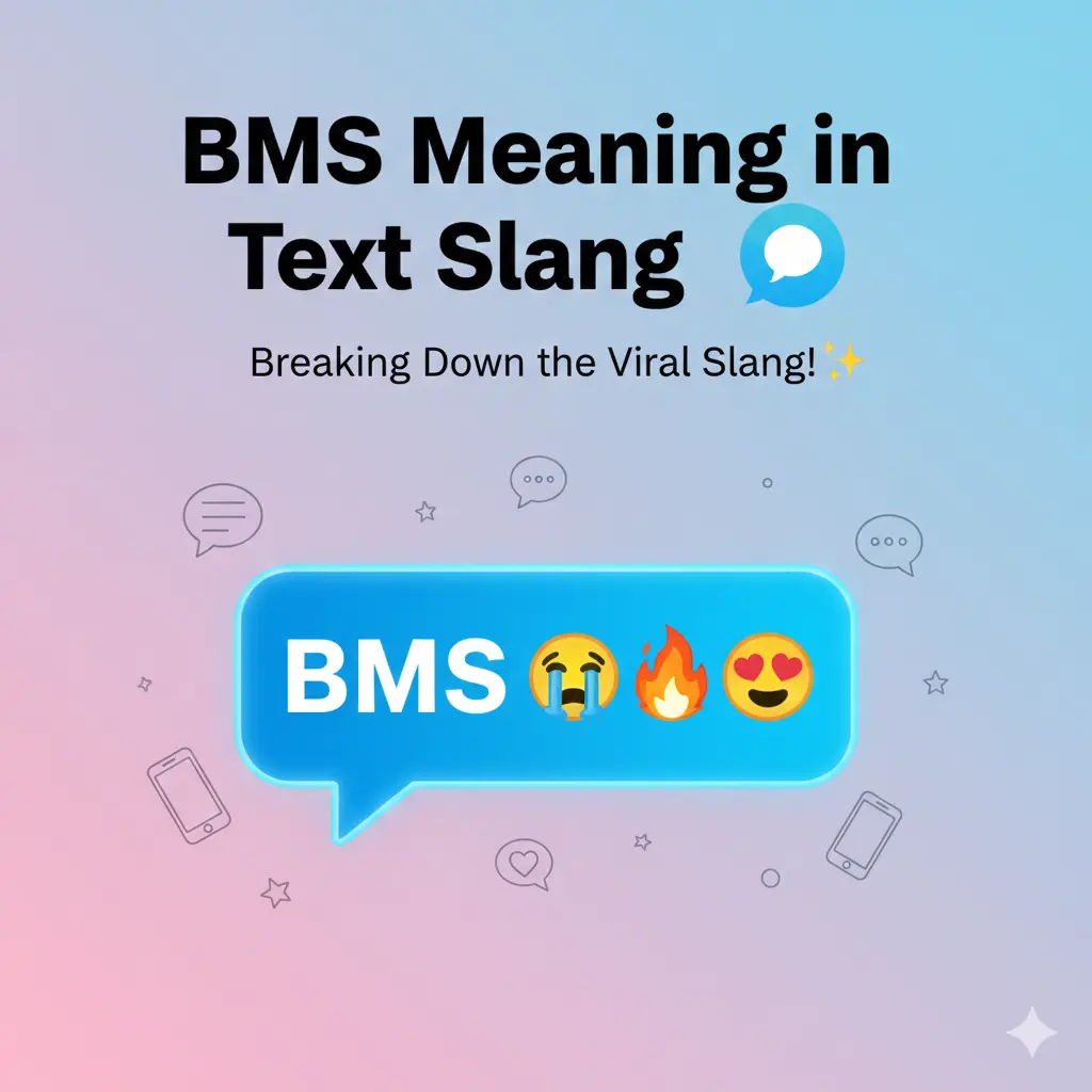 BMS Meaning in Text Slang