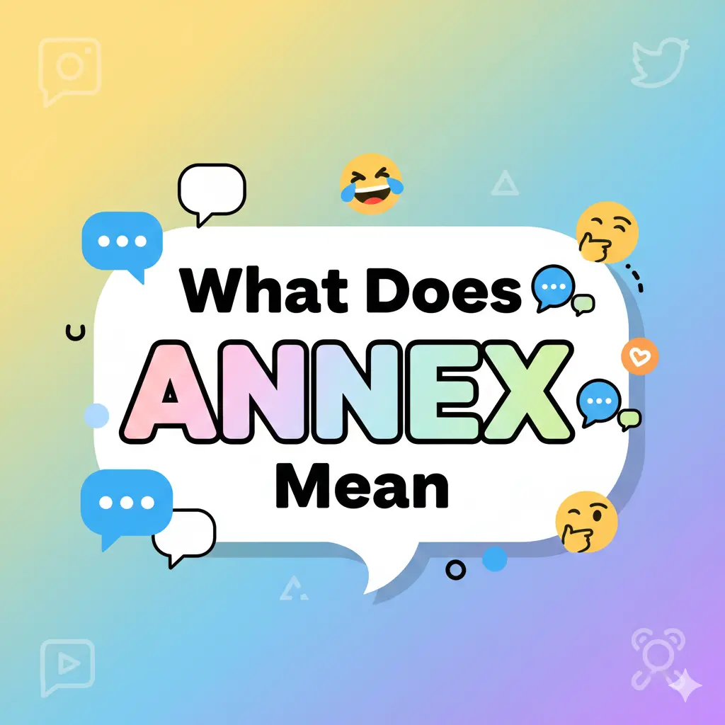 What Does Annex Mean